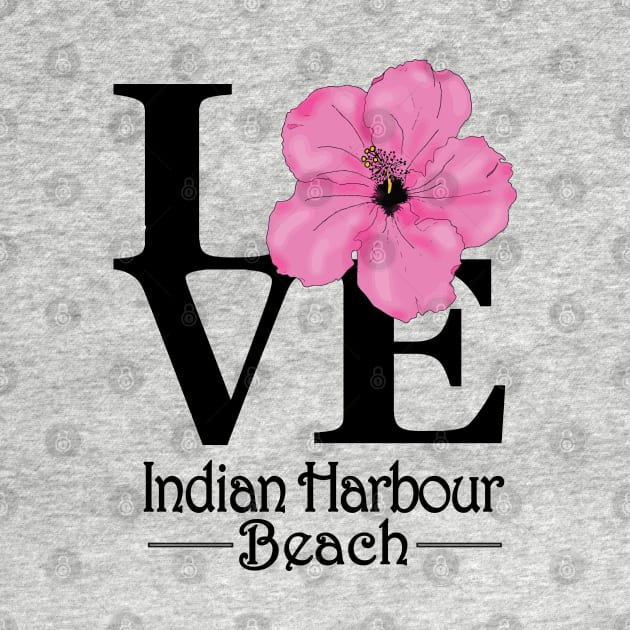 LOVE Indian Harbour Beach Pink Hibiscus by IndianHarbourBeach